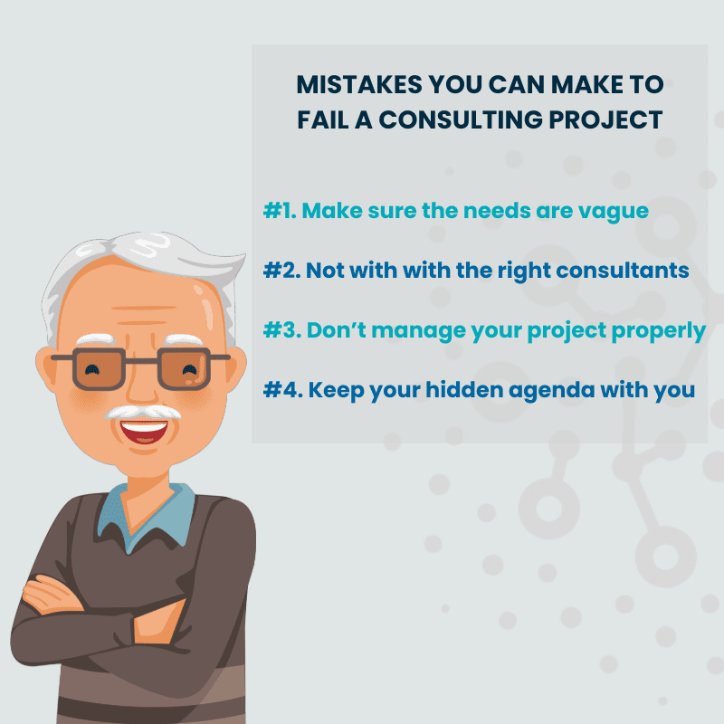 A Sure Guide to Fail a Consulting Project 1 Fail a consulting project